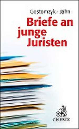 Briefe an junge Juristen de Tobias Gostomzyk