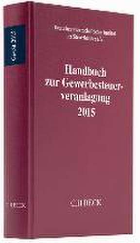 Handbuch zur Gewerbesteuerveranlagung 2015 de Deutsches wissenschaftliches Institut der Steuerberater e. V.