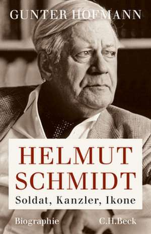 Helmut Schmidt de Gunter Hofmann