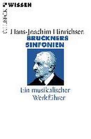 Bruckners Sinfonien de Hans-Joachim Hinrichsen