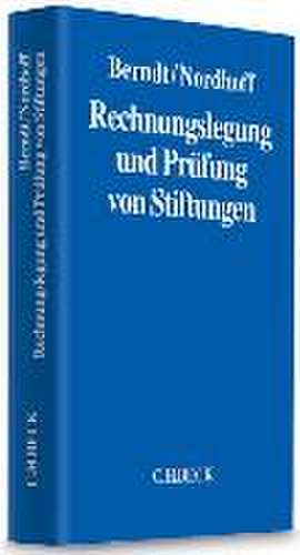 Rechnungslegung und Prüfung von Stiftungen de Reinhard Berndt