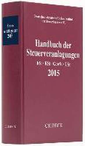 Handbuch der Steuerveranlagungen 2015 de Deutsches wissenschaftliches Institut der Steuerberater e. V.