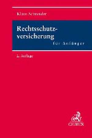 Rechtsschutzversicherung für Anfänger de Klaus Schneider