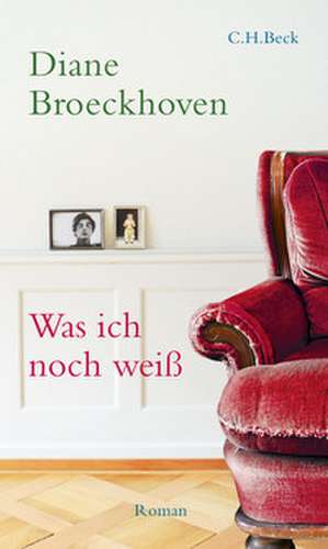 Was ich noch weiß de Diane Broeckhoven