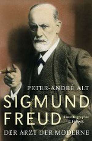 Sigmund Freud de Peter-André Alt