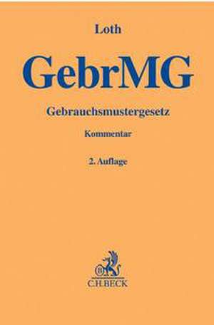 Gebrauchsmustergesetz de Hans Friedrich Loth