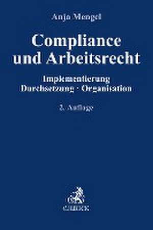 Compliance und Arbeitsrecht de Anja Mengel