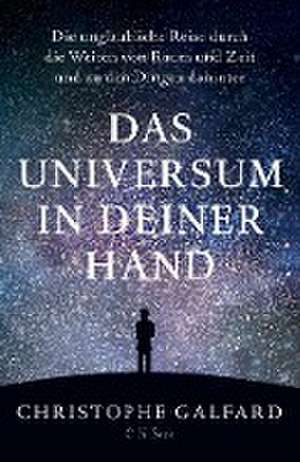 Das Universum in deiner Hand de Christophe Galfard