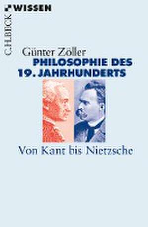 Philosophie des 19. Jahrhunderts de Günter Zöller