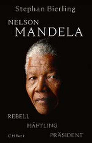 Nelson Mandela de Stephan Bierling