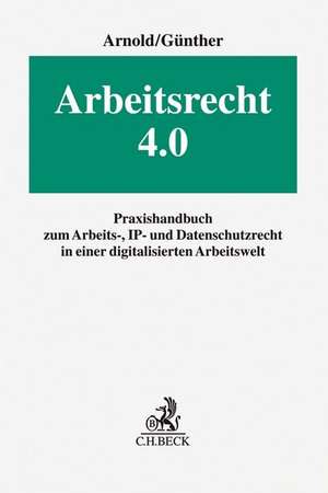 Arbeitsrecht 4.0 de Christian Arnold