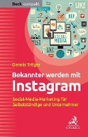 Bekannter werden mit Instagram de Dennis Tröger