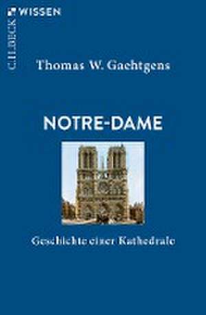 Notre-Dame de Thomas W. Gaehtgens