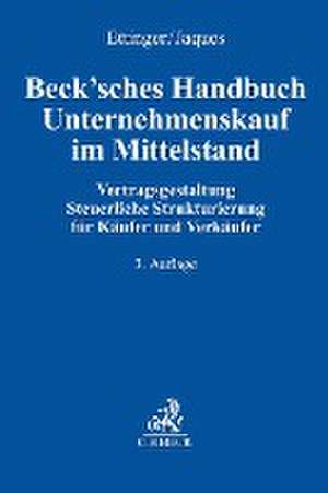 Beck'sches Handbuch Unternehmenskauf im Mittelstand de Jochen Ettinger