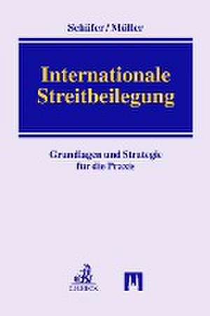 Internationale Streitbeilegung de Jan K. Schäfer