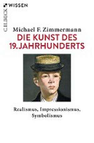 Die Kunst des 19. Jahrhunderts de Michael F. Zimmermann