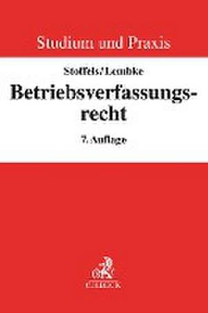 Betriebsverfassungsrecht de Markus Stoffels