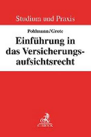 Einführung in das Versicherungsaufsichtsrecht de Petra Pohlmann