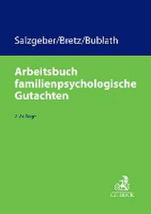 Arbeitsbuch familienpsychologische Gutachten de Joseph Salzgeber