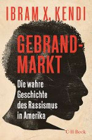 Gebrandmarkt de Ibram X. Kendi