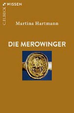 Die Merowinger de Martina Hartmann