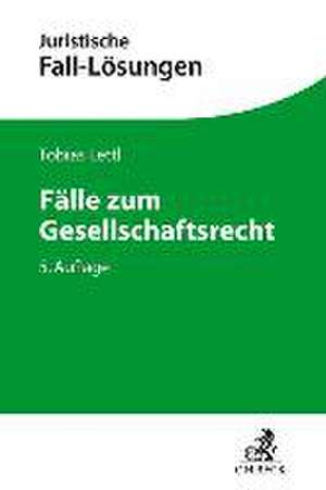 Fälle zum Gesellschaftsrecht de Tobias Lettl