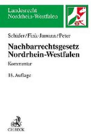 Nachbarrechtsgesetz Nordrhein-Westfalen de Heinrich Schäfer