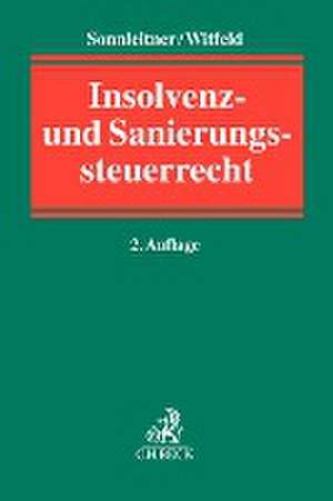 Insolvenz- und Sanierungssteuerrecht de Wolfgang Sonnleitner