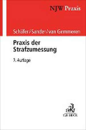 Praxis der Strafzumessung de Gerhard Schäfer