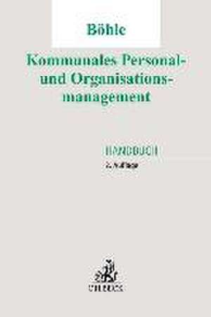 Kommunales Personal- und Organisationsmanagement de Thomas Böhle