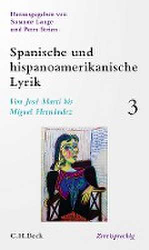 Spanische und hispanoamerikanische Lyrik Bd. 3: Von José Martí bis Miguel Hernández de Susanne Lange