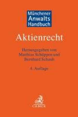 Münchener Anwaltshandbuch Aktienrecht de Matthias Schüppen