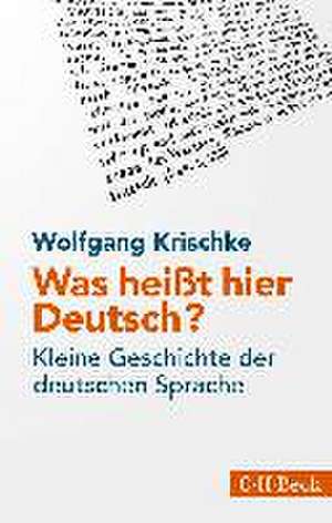 Was heißt hier Deutsch? de Wolfgang Krischke