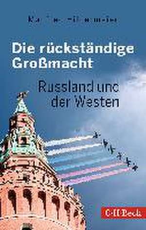 Die rückständige Großmacht de Manfred Hildermeier