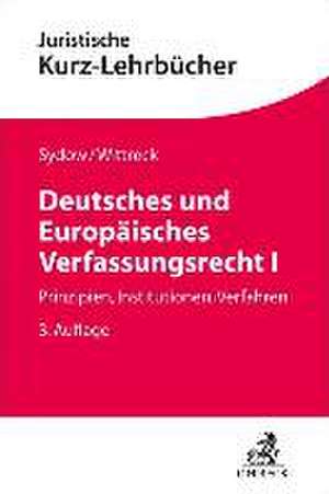 Deutsches und Europäisches Verfassungsrecht I de Gernot Sydow