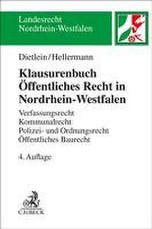 Klausurenbuch Öffentliches Recht in Nordrhein-Westfalen de Johannes Dietlein