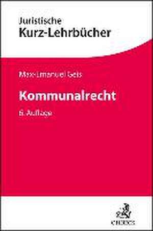 Kommunalrecht de Max-Emanuel Geis