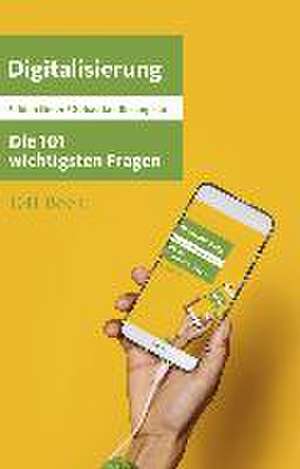 Die 101 wichtigsten Fragen - Digitalisierung de Fabian Geier