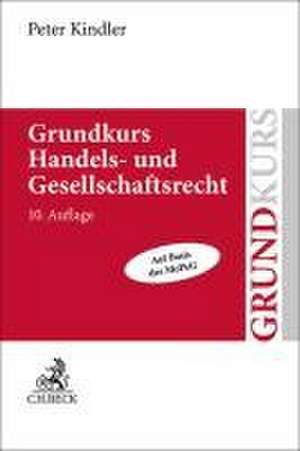 Grundkurs Handels- und Gesellschaftsrecht de Peter Kindler