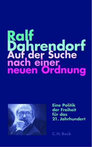 Auf der Suche nach einer neuen Ordnung de Ralf Dahrendorf