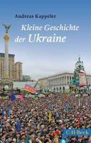 Kleine Geschichte der Ukraine de Andreas Kappeler