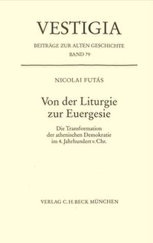 Von der Liturgie zur Euergesie de Nicolai Futás