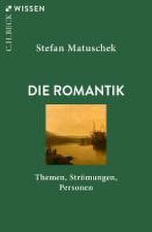 Die Romantik de Stefan Matuschek