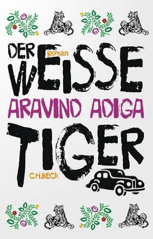 Der weiße Tiger de Aravind Adiga