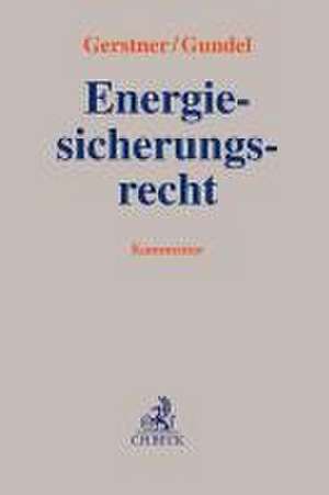 Energiesicherungsrecht de Stephan Gerstner