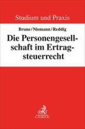 Die Personengesellschaft im Ertragsteuerrecht de Alfons Brune