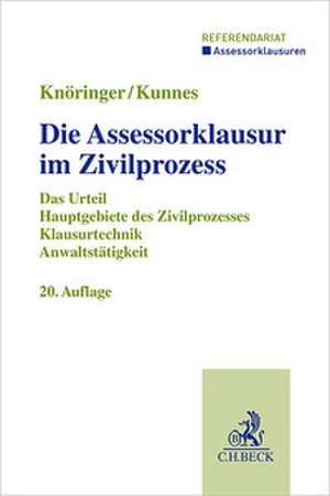 Die Assessorklausur im Zivilprozess de Dieter Knöringer