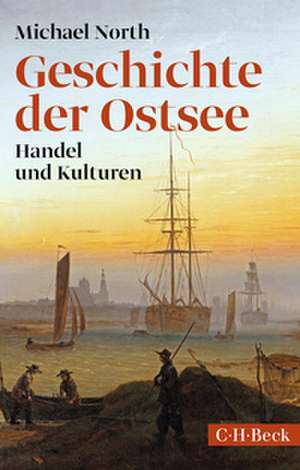 Geschichte der Ostsee de Michael North
