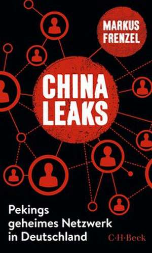 ChinaLeaks de Markus Frenzel