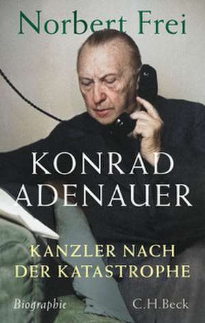 Konrad Adenauer de Norbert Frei